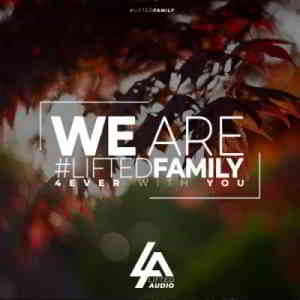 We Are #LiftedFamily 4ever With You (2019) скачать торрент