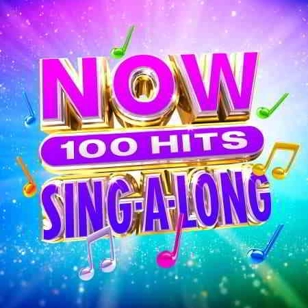 NOW 100 Hits Sing-A-Long (2019) скачать через торрент