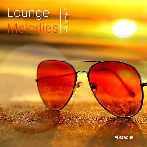 Lounge Melodies Vol.2 [PulseTone Recordings] (2019) скачать через торрент