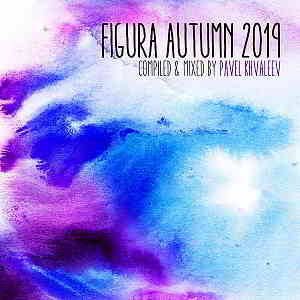 Figura Autumn 2019 [Compiled & Mixed by Pavel Khvaleev] (2019) скачать торрент