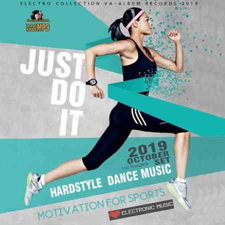 Just Do It: Hardstyle Sport Dance Music (2019) скачать через торрент