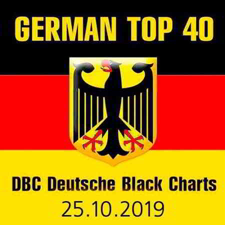 German Top 40 DBC Deutsche Black Charts 25.10.2019 (2019) скачать через торрент