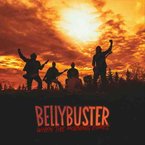 Bellybuster - When The Morning Comes (2019) скачать торрент