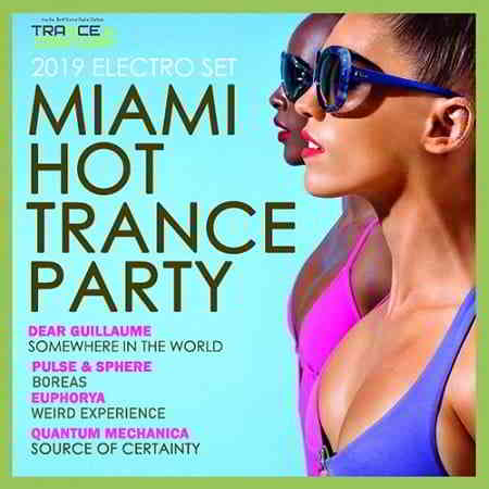 Miami Hot Trance Party (2019) скачать через торрент