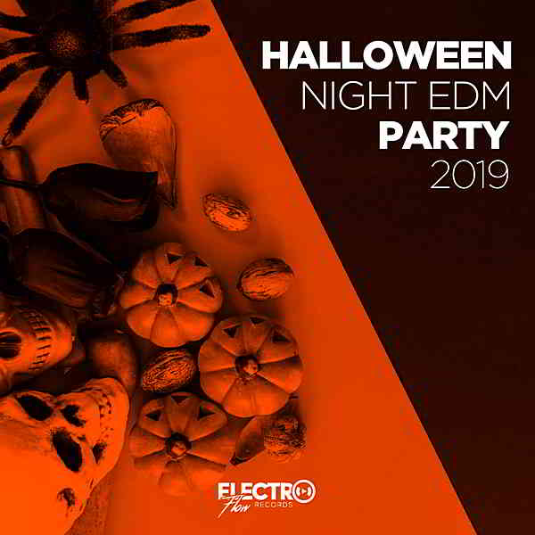 Halloween Night EDM Party 2019 [Electro Flow Records] (2019) скачать через торрент