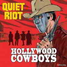 Quiet Riot - Hollywood Cowboys