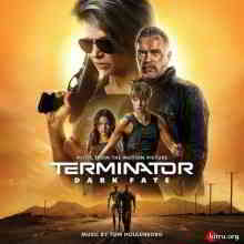 OST Терминатор: Темные судьбы - Terminator: Dark Fate (2019) скачать через торрент
