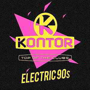 Kontor Top Of The Clubs: Electric 90s