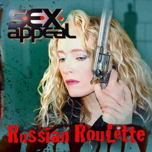 S.E.X. Appeal - Russian Roulette (2019) скачать через торрент