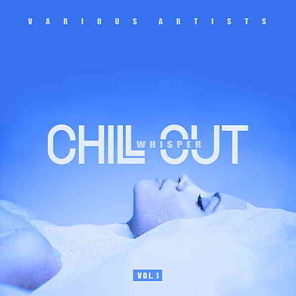 Chill Out Whisper Vol.1