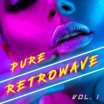 Pure Retrowave Vol. 1 (2019) скачать через торрент