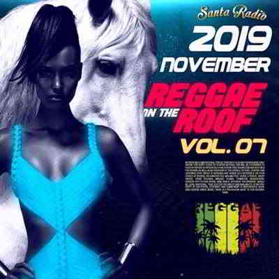 Reggae On The Roof Vol. 07