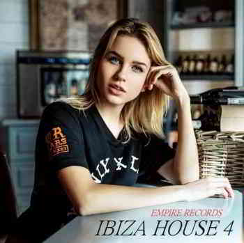 Ibiza House 4 [Empire Records] (2019) скачать через торрент