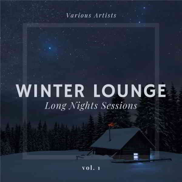 Winter Lounge [Long Nights Sessions, Vol. 1]