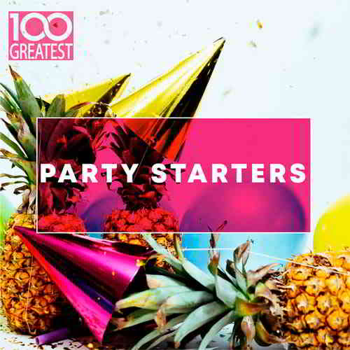 100 Greatest Party Starters (2019) скачать торрент