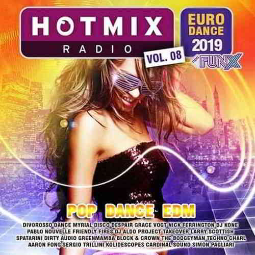 Hot Mix Radio Vol.08 (2019) скачать торрент