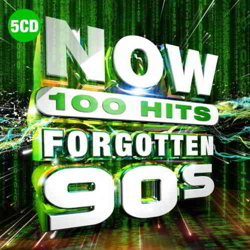NOW 100 Hits: Forgotten 90s [5CD] (2019) скачать торрент