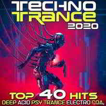 Techno Trance 2020 Top 40 Hits Deep Acid Psy Trance Electro Goa (2019) скачать через торрент