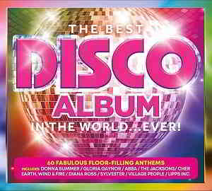 The Best Disco Album In The World... Ever! [3CD] (2019) скачать торрент