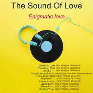 The Sound Of Love - Enigmatic Love (2019) скачать через торрент