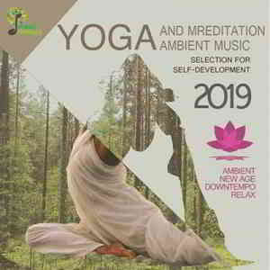 Yoga And Meditation Ambient Music (2019) скачать через торрент