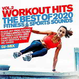 Workout Hits Vol.2 [The Best Of 2020 Fitness &amp; Sports Sounds]