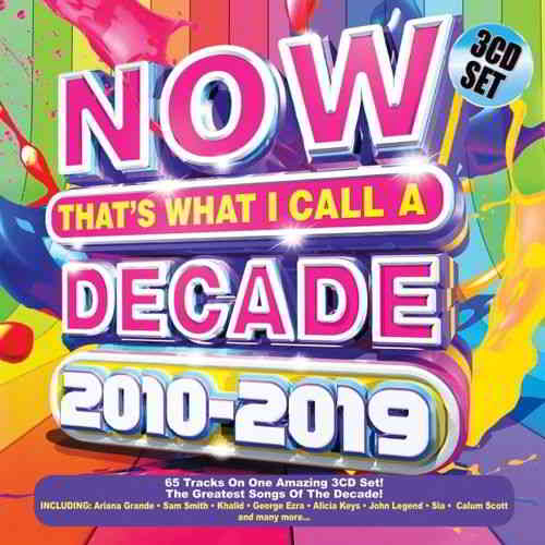 Now That's What I Call a Decade 2010 - 2019 (2019) скачать торрент