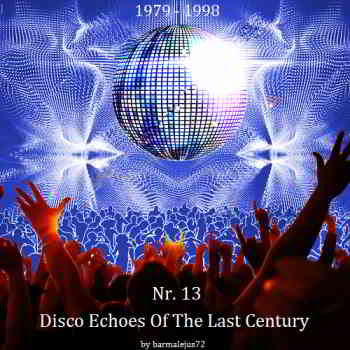 Disco Echoes Of The Last Century Nr. 13