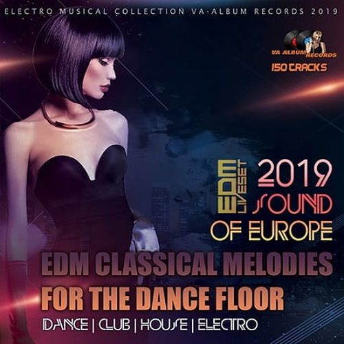 EDM Classical Melodies For The Dancefloor