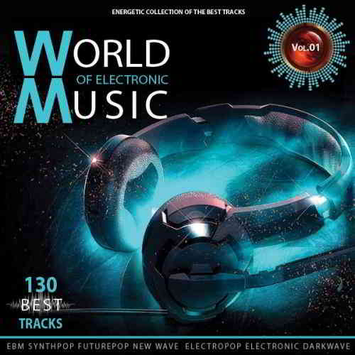 World of Electronic Music Vol.1 (2019) скачать через торрент