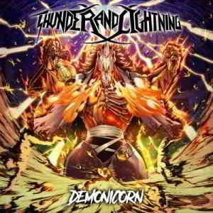 Thunder And Lightning - Demonicorn (2019) скачать через торрент