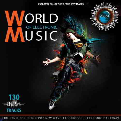 World of Electronic Music Vol.4 (2019) скачать через торрент