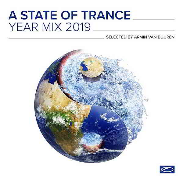 A State Of Trance Year Mix 2019 [Selected by Armin van Buuren]