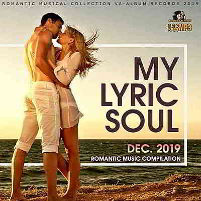 My Lyric Soul: Romantic Music Compilation (2019) скачать через торрент