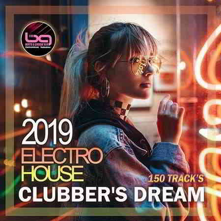 Electro House: Clubber's Dream (2019) скачать через торрент