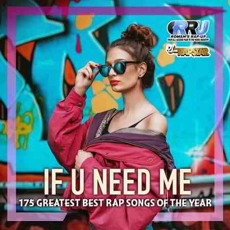 If U Need Me: Rap Selection (2019) скачать через торрент