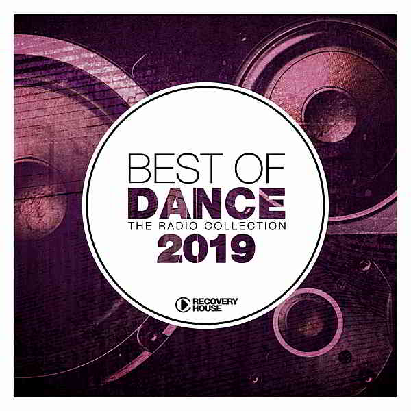 Best Of Dance 2019: The Radio Collection