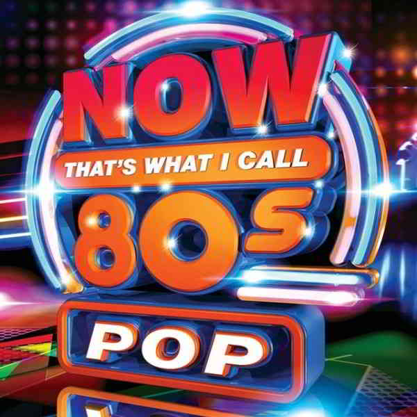 Now That's What I Call 80s Pop (2019) скачать торрент