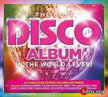 The Best Disco Album In The World... Ever! (2019) скачать через торрент