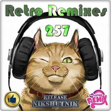 Retro Remix Quality Vol.257 (2019) скачать торрент