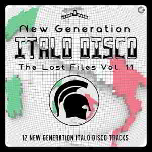 New Generation Italo Disco: The Lost Files Vol.11