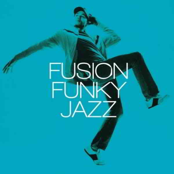 Fusion Funky Jazz (2019) скачать торрент