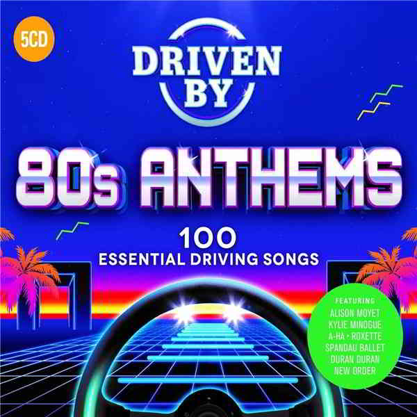 Driven By 80s Anthems [5CD] (2019) скачать через торрент