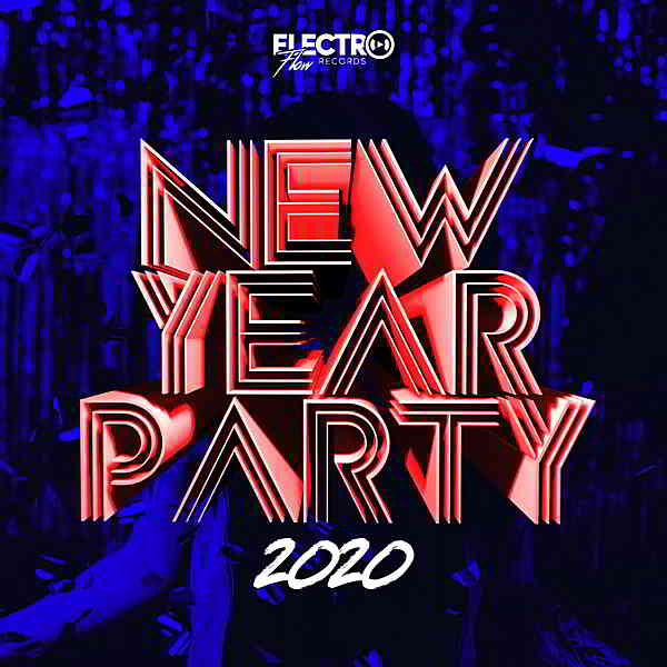 New Year Party 2020 [Electro Flow Records]
