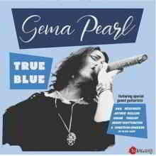 Gema Pearl - True Blue (2019) скачать через торрент