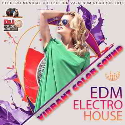 Vibrant Color Sound: Top 100 Dj Electro House