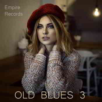 Old Blues 3 [Empire Records]