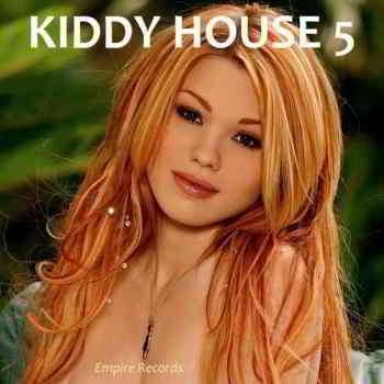 Kiddy House 5 [Empire Records]- 2020 (2020) скачать через торрент