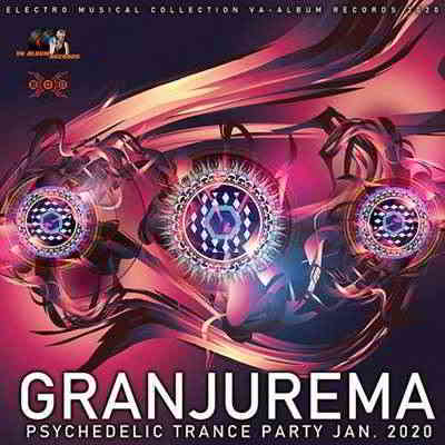Granjurema: Psychedelic Trance Party (2020) скачать через торрент