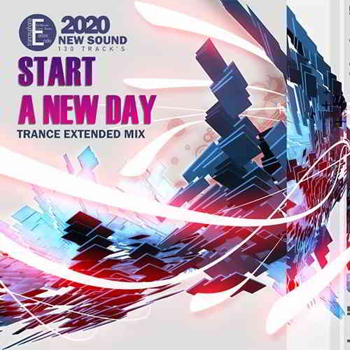 Start a New Day: Trance Extended Mix (2020) скачать через торрент